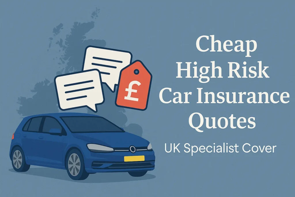 cheap high risk car insurance quotes uk